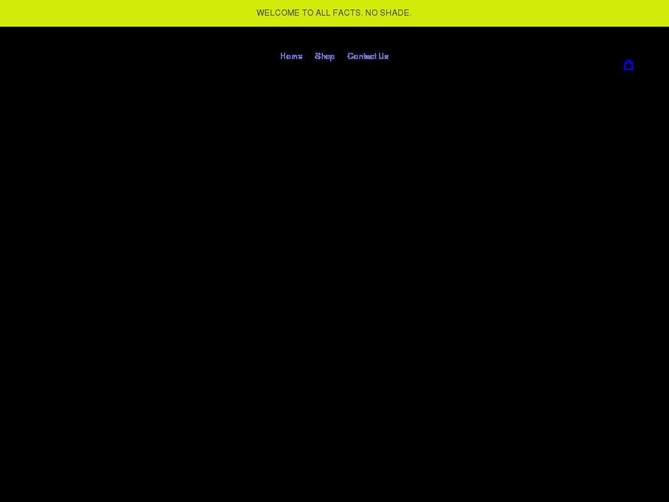 allfactsnoshade.com shopify website screenshot
