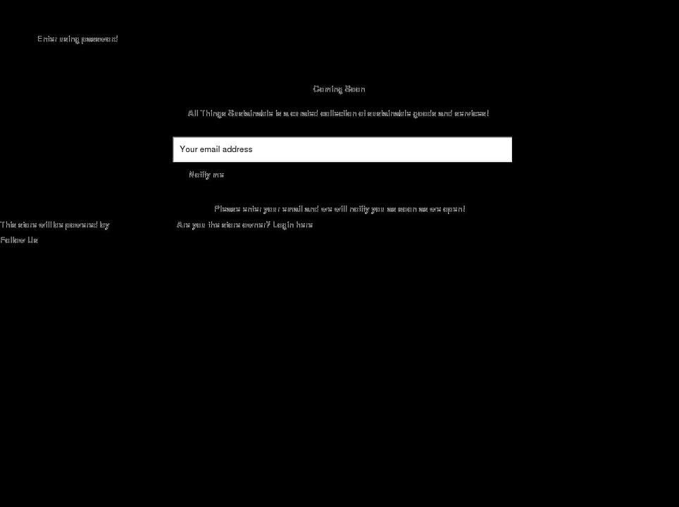 LIVE since Shopify theme site example allthingsustainable.shop