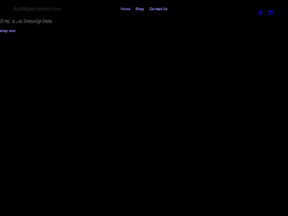 arctiquetwentytwo.com shopify website screenshot
