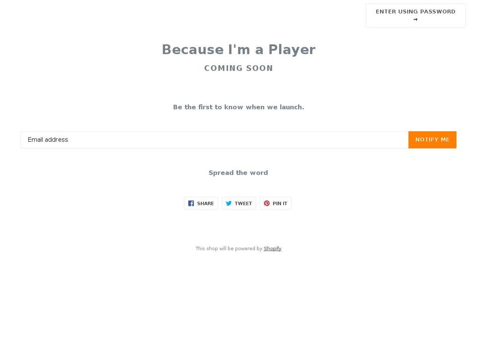 becauseimaplayer.com — Shopify storefront screenshot