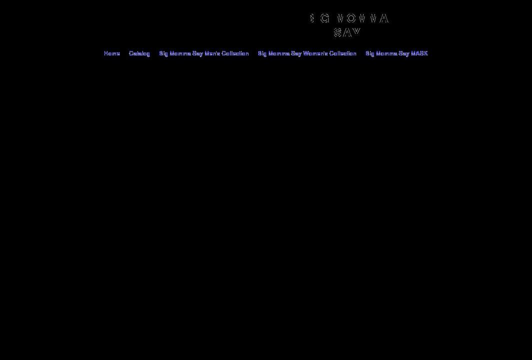 big-momma-say.myshopify.com shopify website screenshot