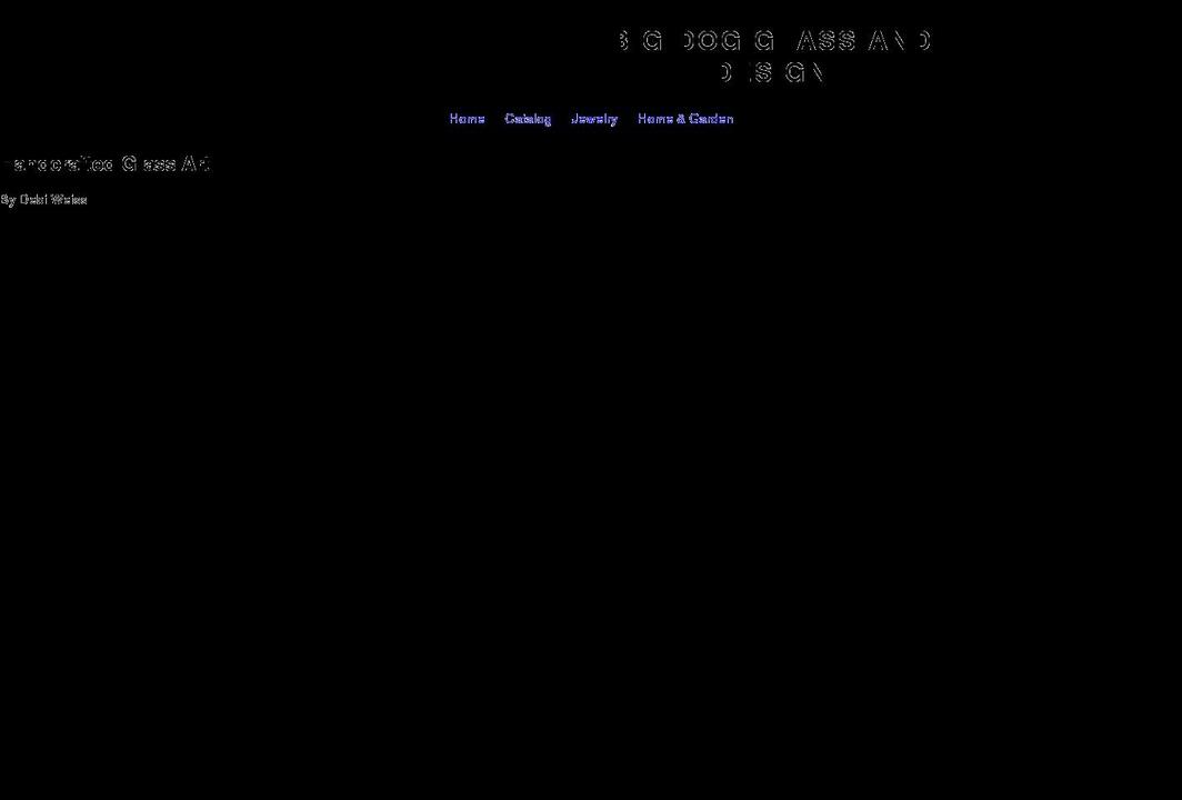 bigdogglassanddesign.com shopify website screenshot
