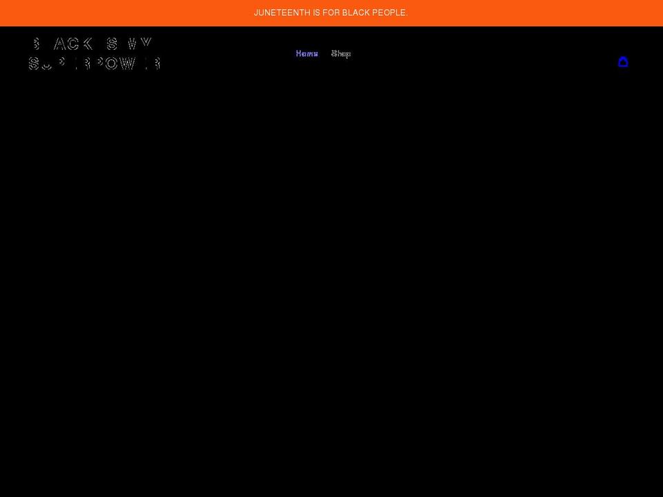 black-is-my-superpower.myshopify.com shopify website screenshot