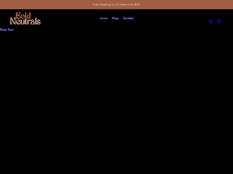 boldneutrals.com shopify website screenshot
