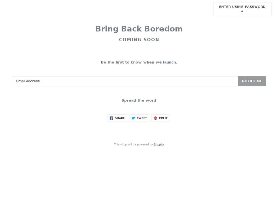 bringbackboredom.com shopify website screenshot