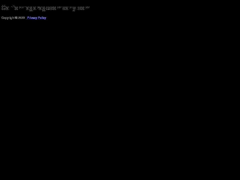 californiagaragecompany.com — Shopify storefront screenshot