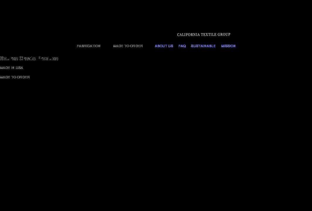californiatextilegroup.com shopify website screenshot