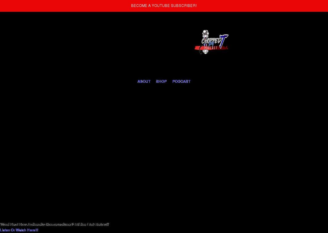 choppedbytpodcast.com shopify website screenshot