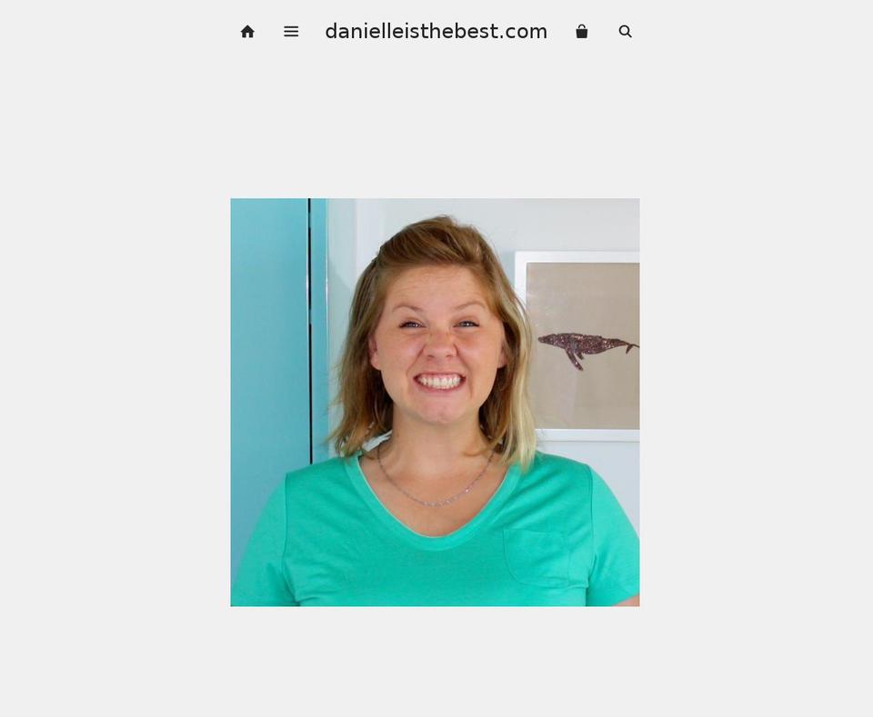 danielleisthebest.com shopify website screenshot