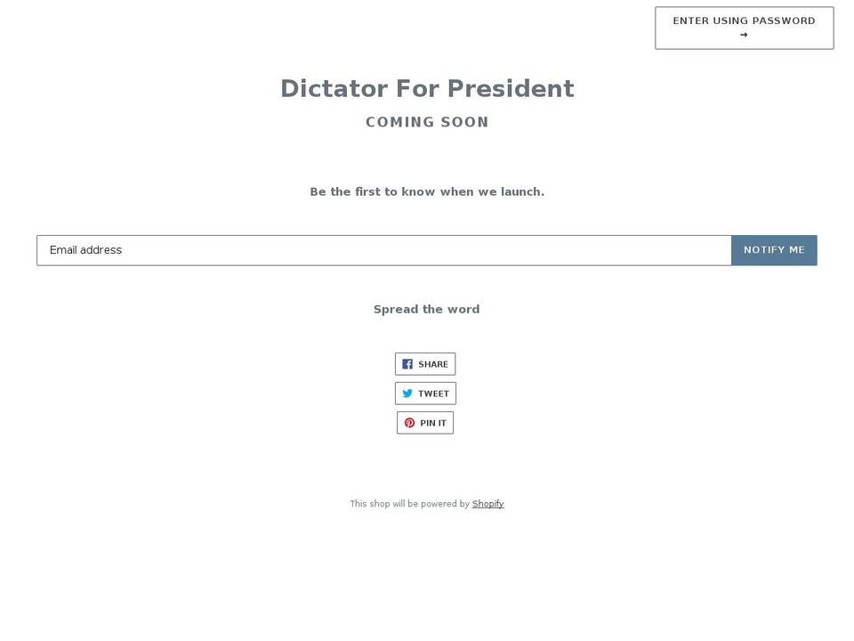 dictatorforpresident.com — Shopify storefront screenshot