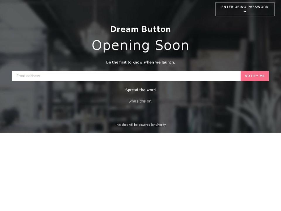 home-v1 Shopify theme site example dream-button.com