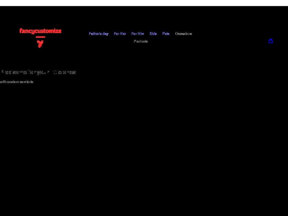 fancycustomize.com shopify website screenshot