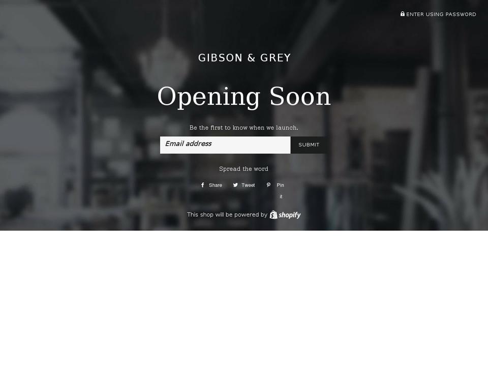 gibsonandgrey.com shopify website screenshot