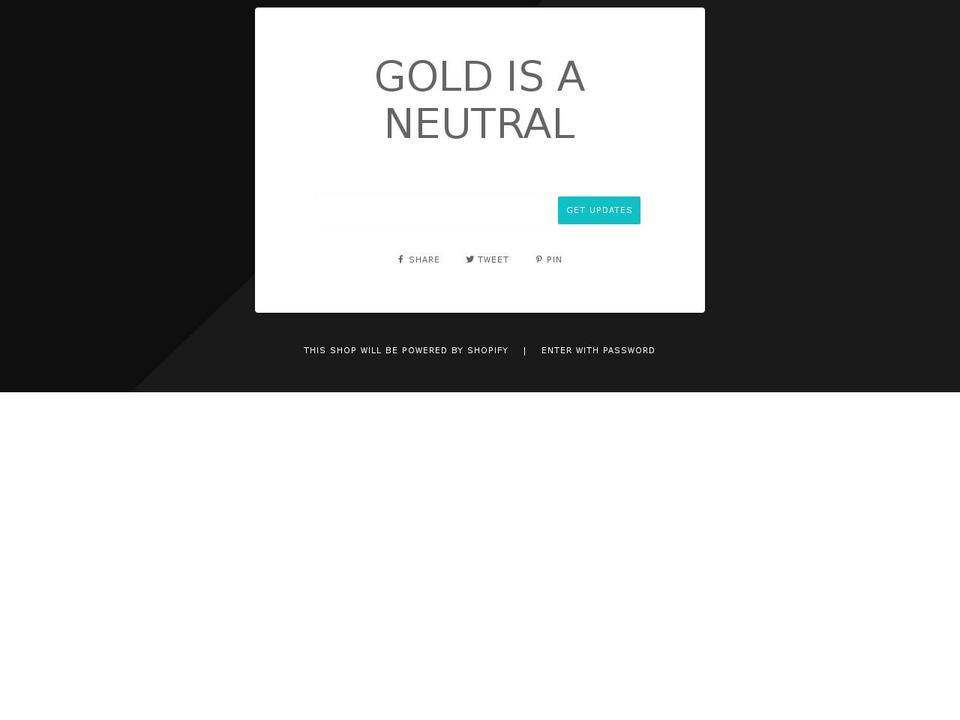 goldisaneutral.com shopify website screenshot