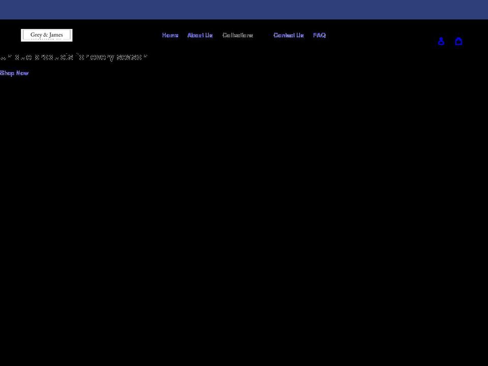 greyandjames.com — Shopify storefront screenshot