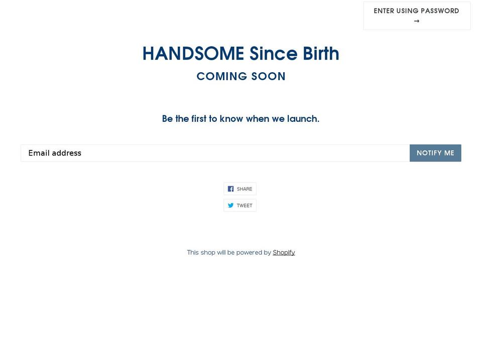 handsomesincebirth.com — Shopify storefront screenshot