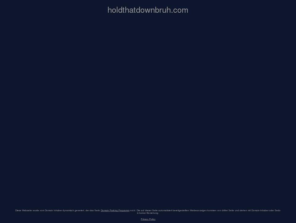 holdthatdownbruh.com — Shopify storefront screenshot