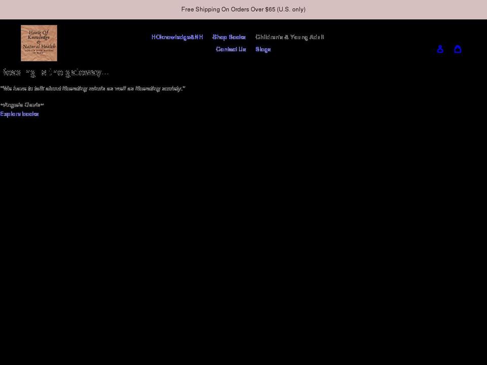 houseofknowledgenaturalhealth.biz shopify website screenshot
