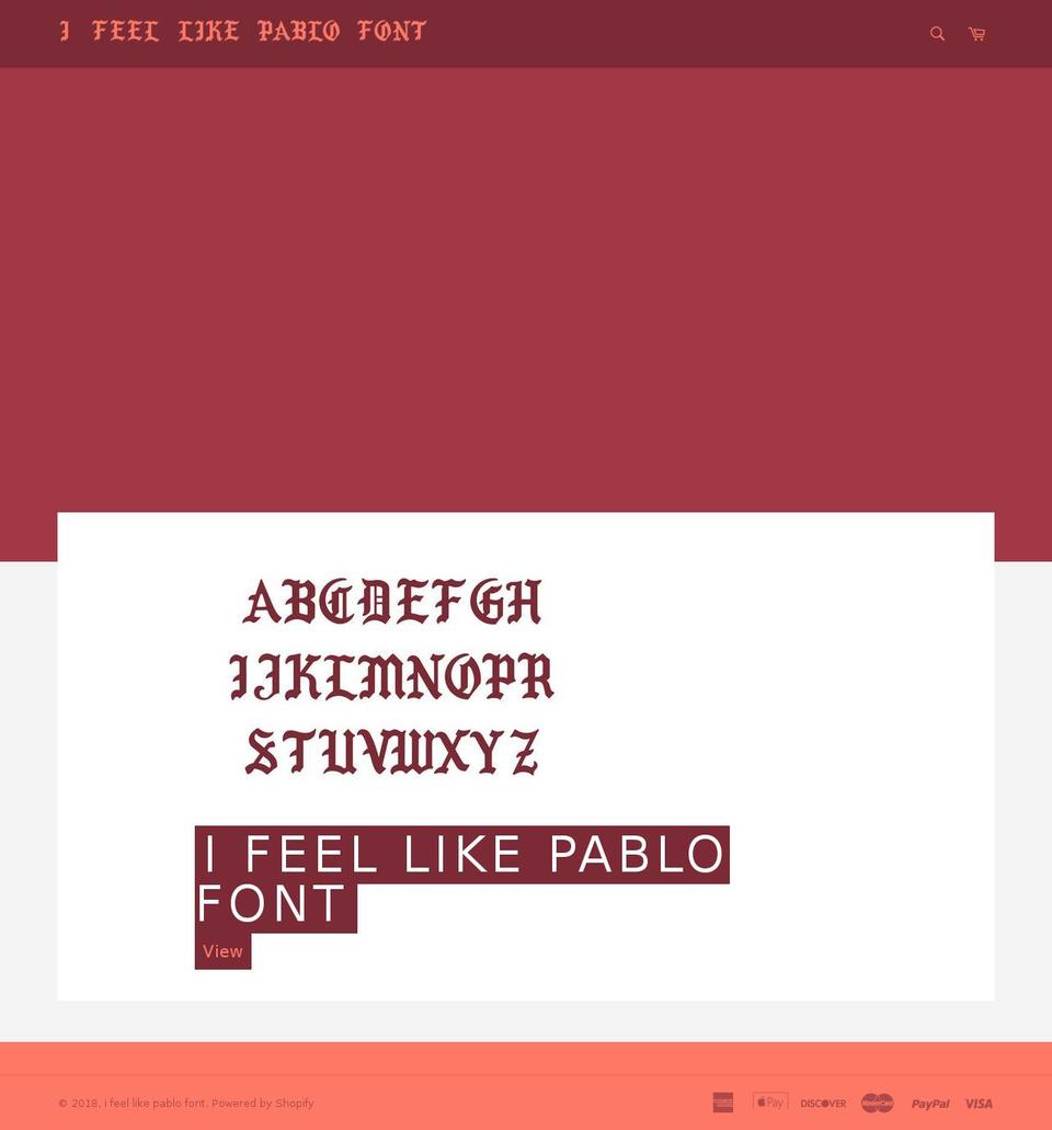 ifeellikepablofont.com — Shopify storefront screenshot