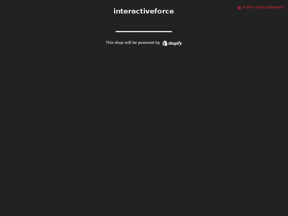 interactiveforce.com — Shopify storefront screenshot