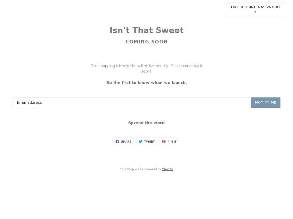 isntthatsweet.com — Shopify storefront screenshot