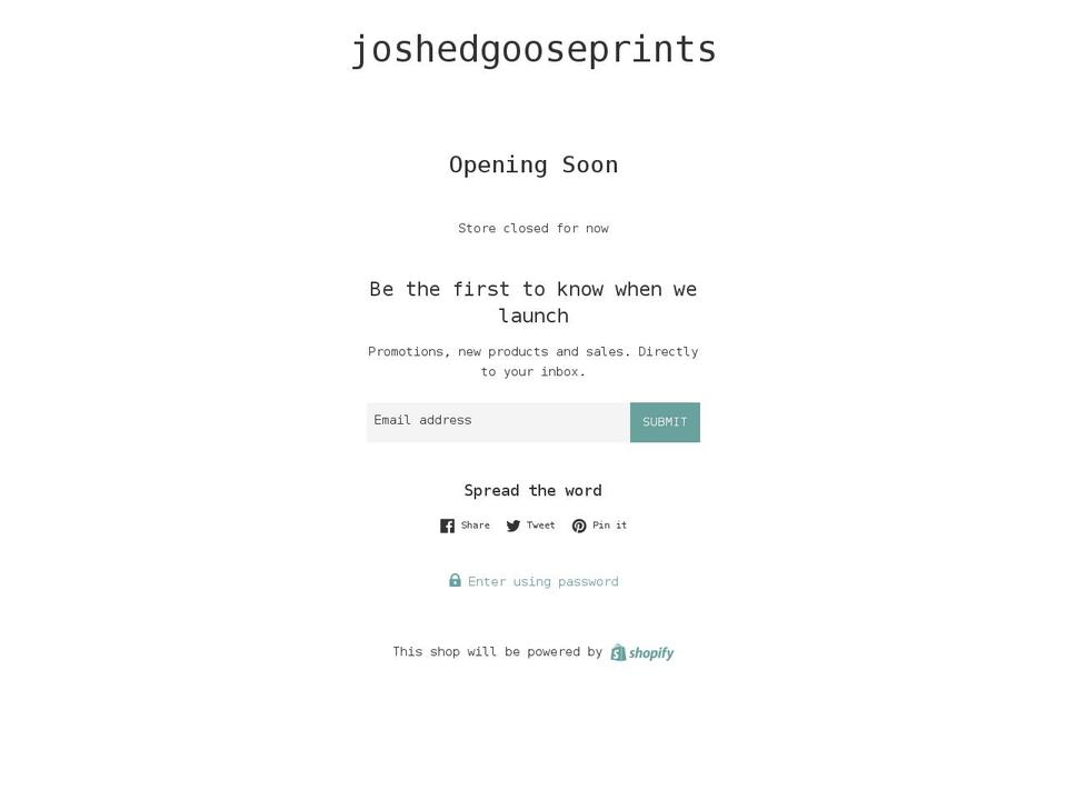 joshedgooseprints.myshopify.com shopify website screenshot