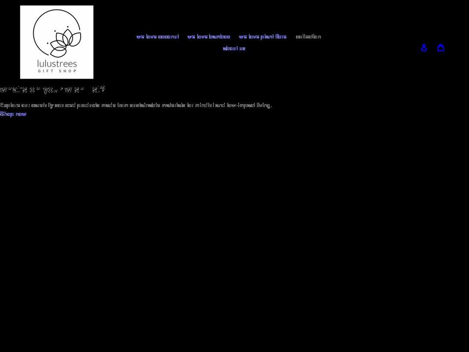 lulustreesgiftshop.com shopify website screenshot