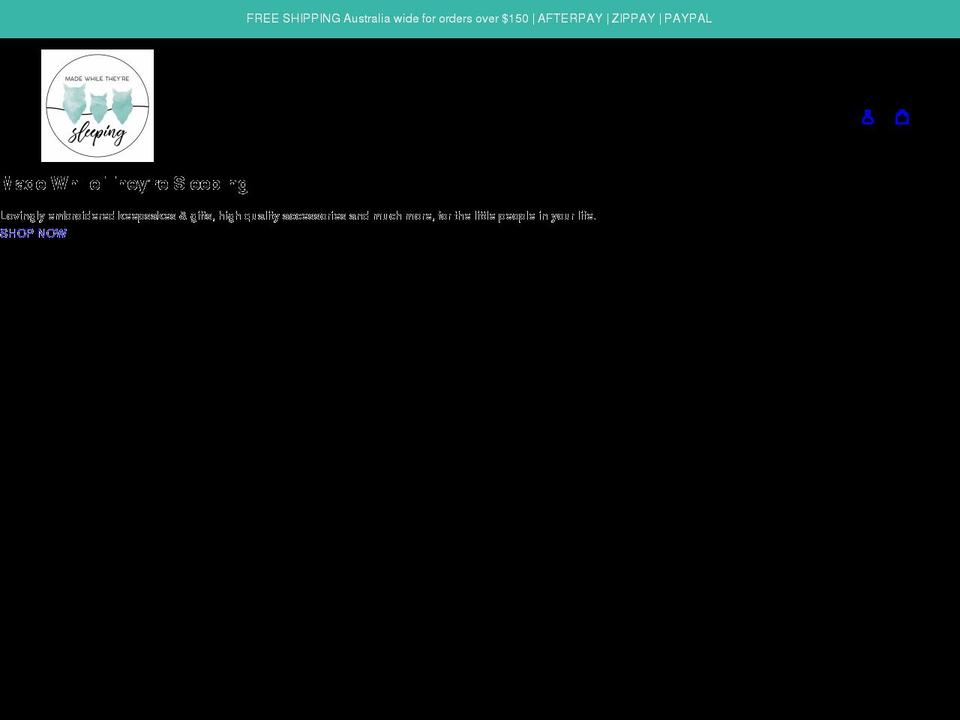 madewhiletheyresleeping.com.au shopify website screenshot