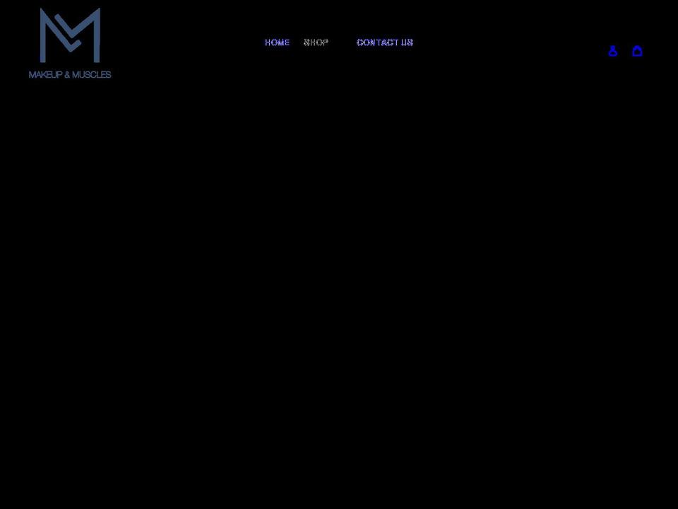 makeupandmuscles.com shopify website screenshot