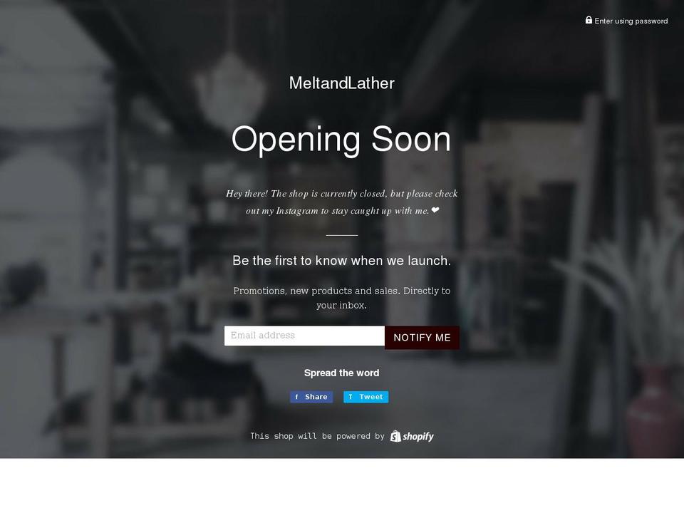 meltandlather.com shopify website screenshot