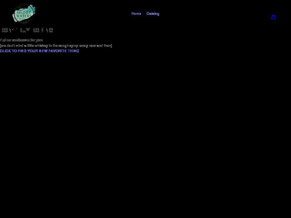 muddywatersco.com shopify website screenshot
