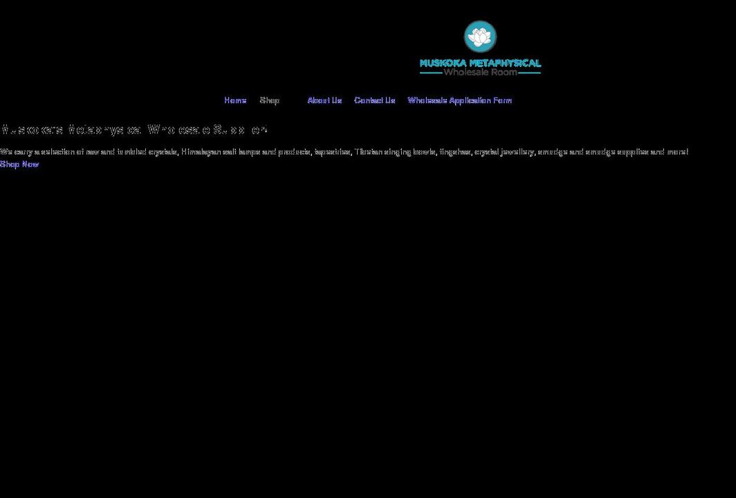 muskokametaphysicalwholesale.ca shopify website screenshot