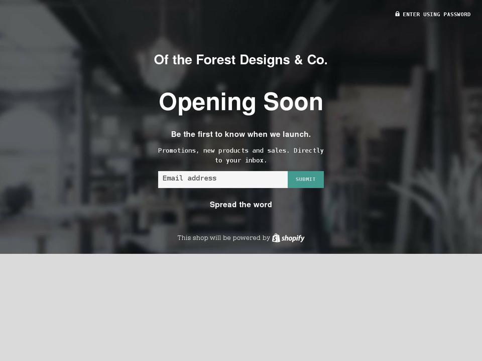 oftheforestdesigns.com shopify website screenshot