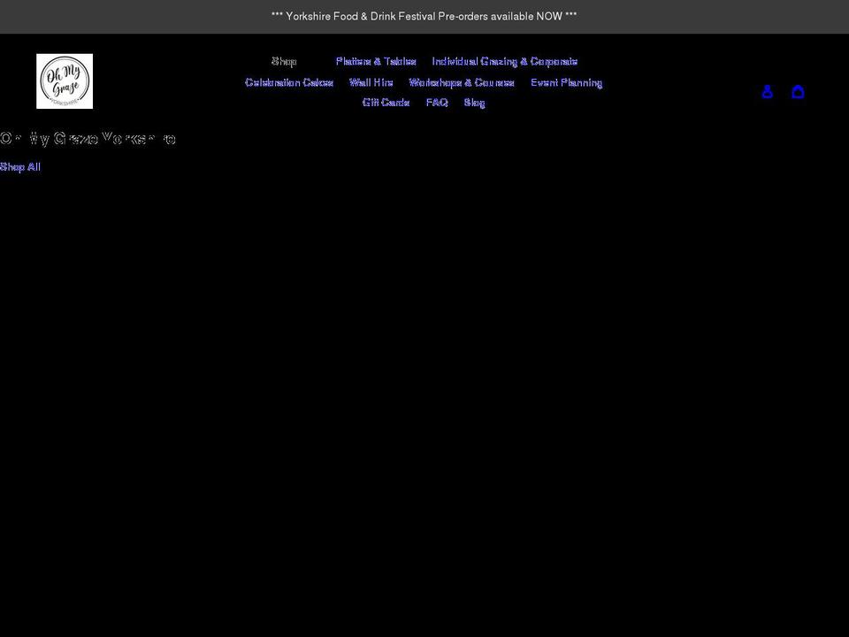 ohmygrazeyorkshire.co.uk shopify website screenshot