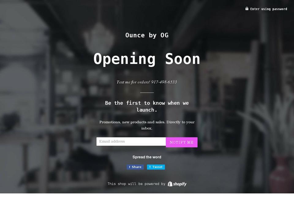 ounce-by-og.myshopify.com shopify website screenshot