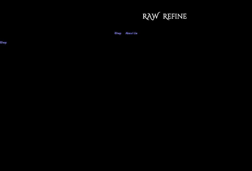 rawrefine.com shopify website screenshot