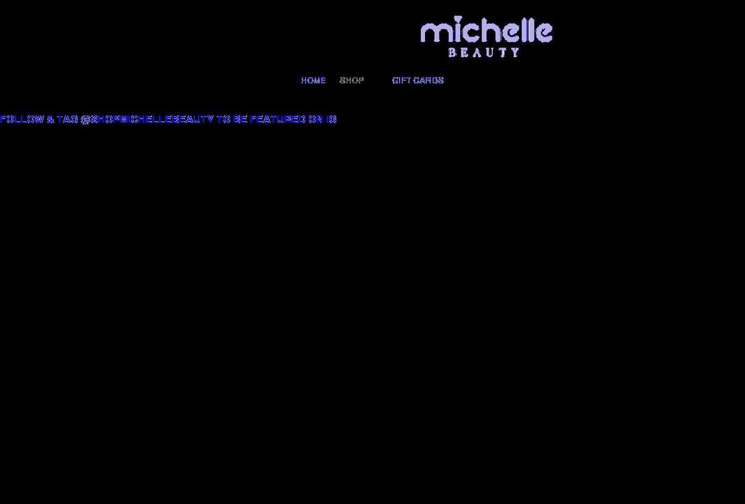shopmichellebeauty.com shopify website screenshot