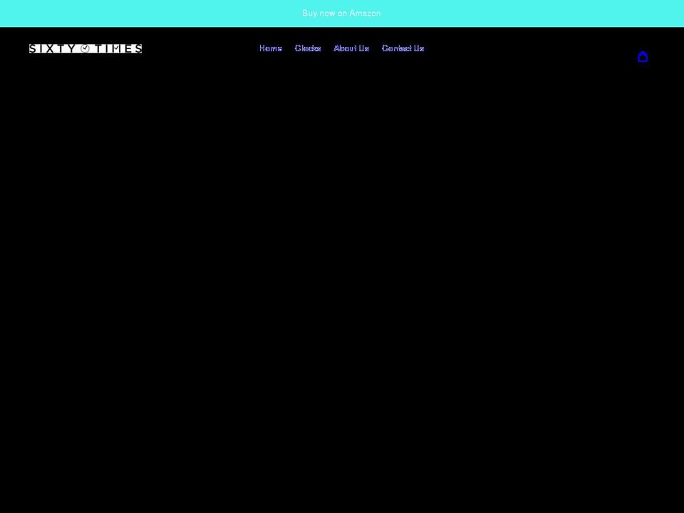 sixtytimes.com shopify website screenshot