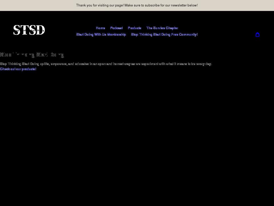 stopthinkingstartdoing.org shopify website screenshot
