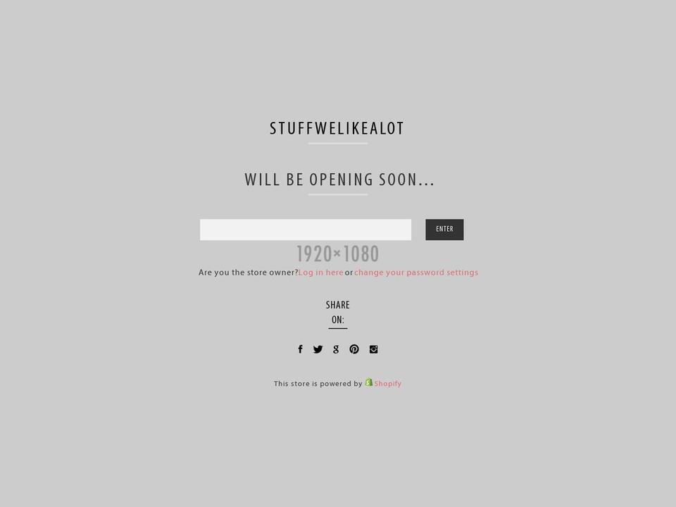 stuffwelikealot.com — Shopify storefront screenshot