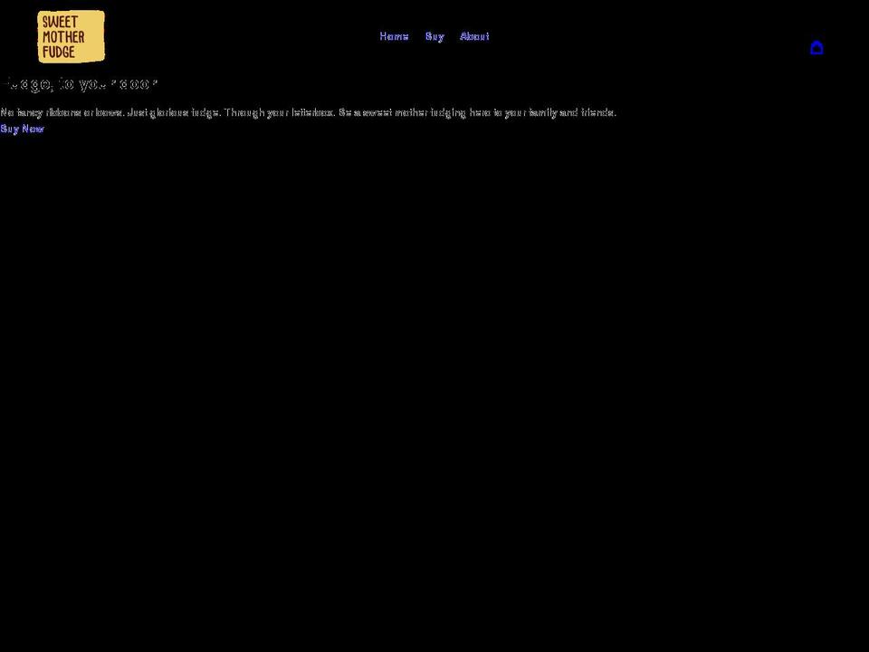 sweetmotherfudge.com shopify website screenshot