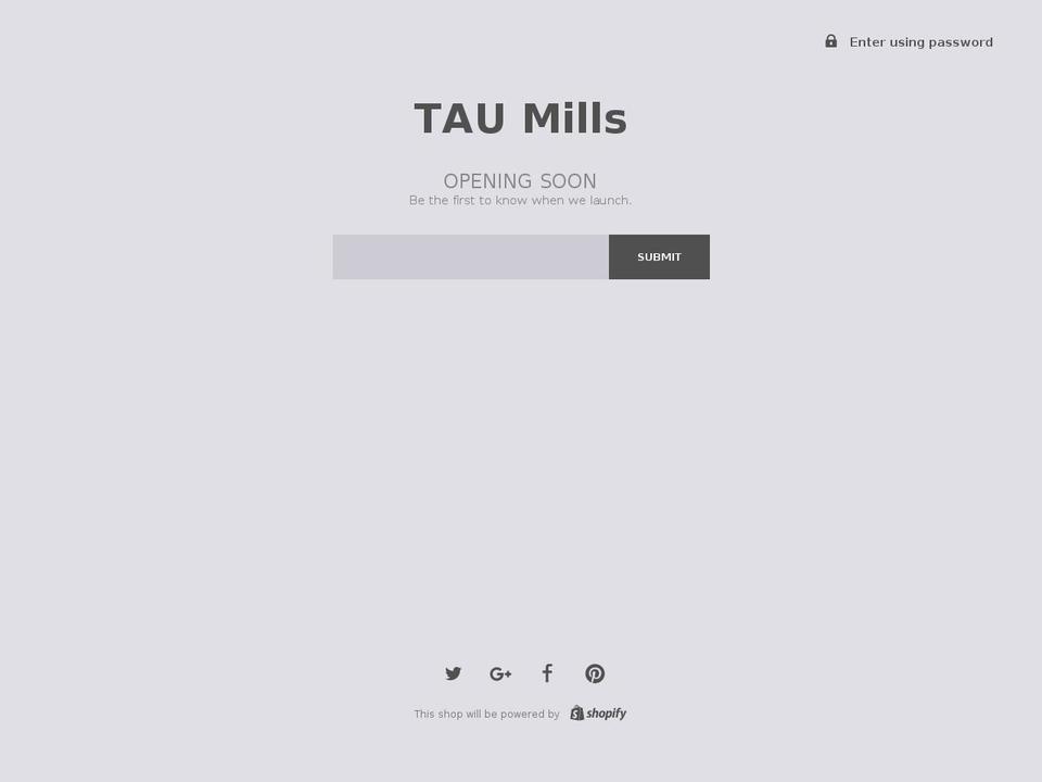 taumills.com shopify website screenshot