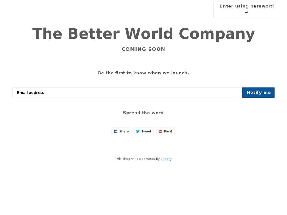 thebetterworldcompany.com shopify website screenshot