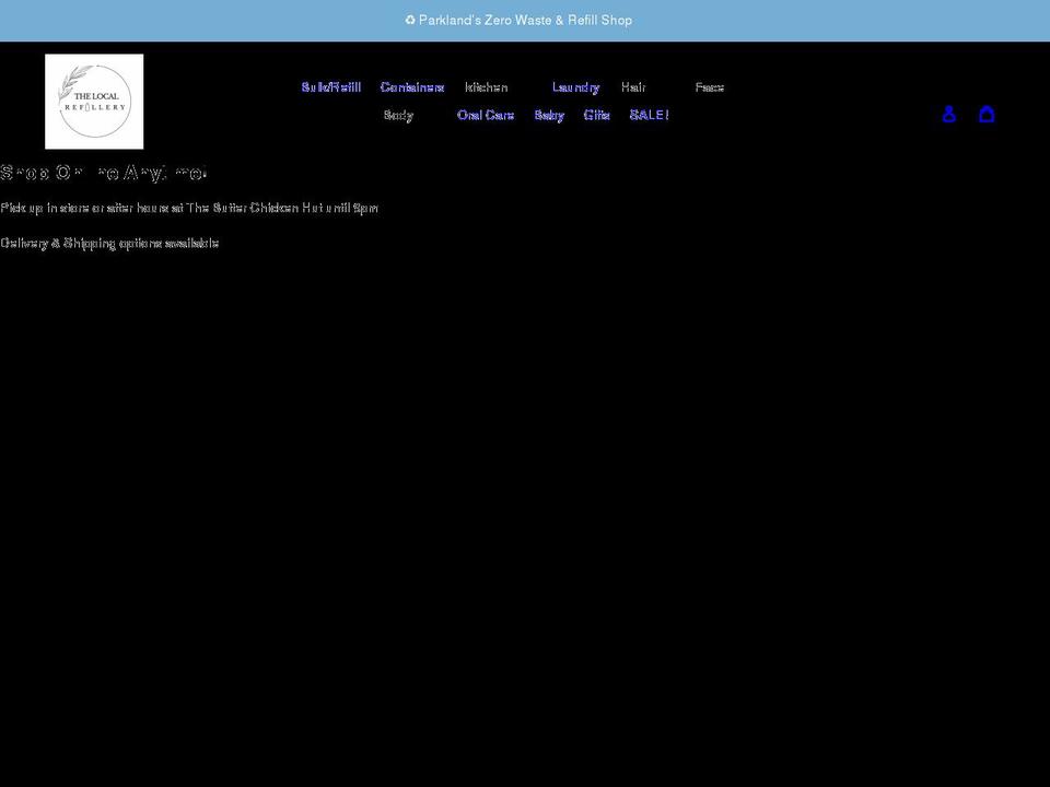 thelocalrefillery.ca shopify website screenshot
