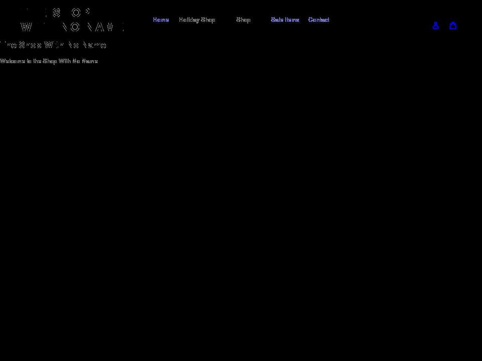 theshopwithnoname.com shopify website screenshot