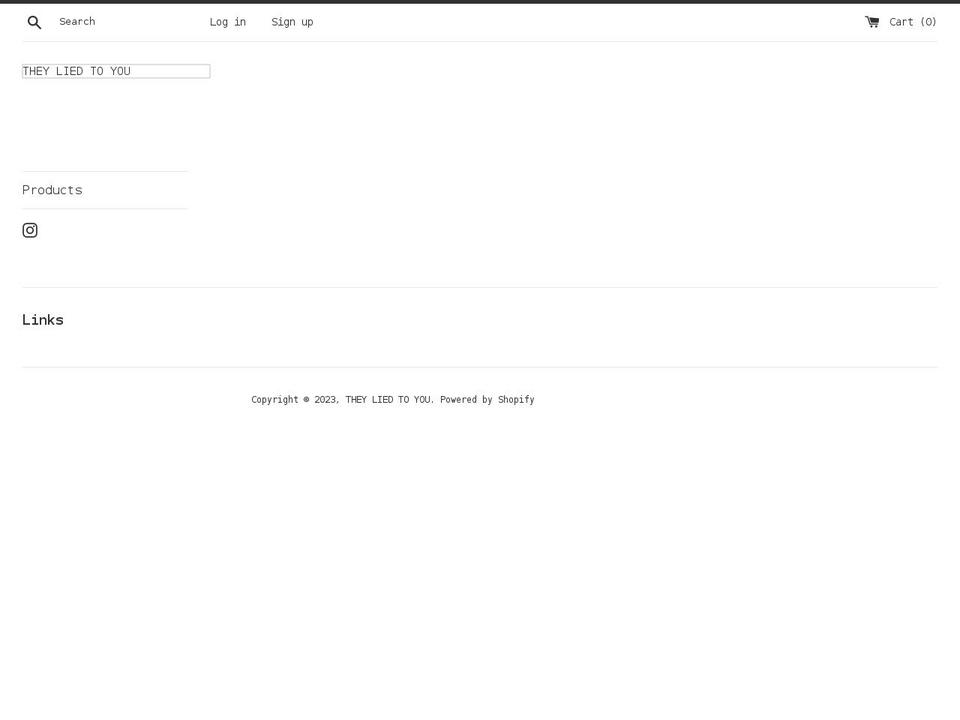 theyliedtoyou.org shopify website screenshot