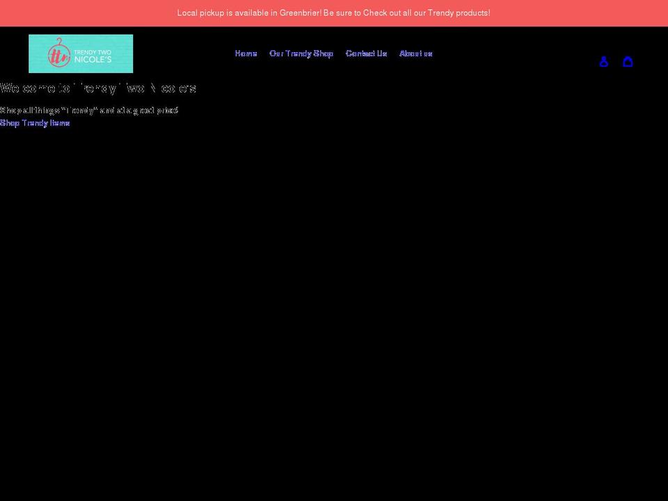 trendytwonicoles.com shopify website screenshot