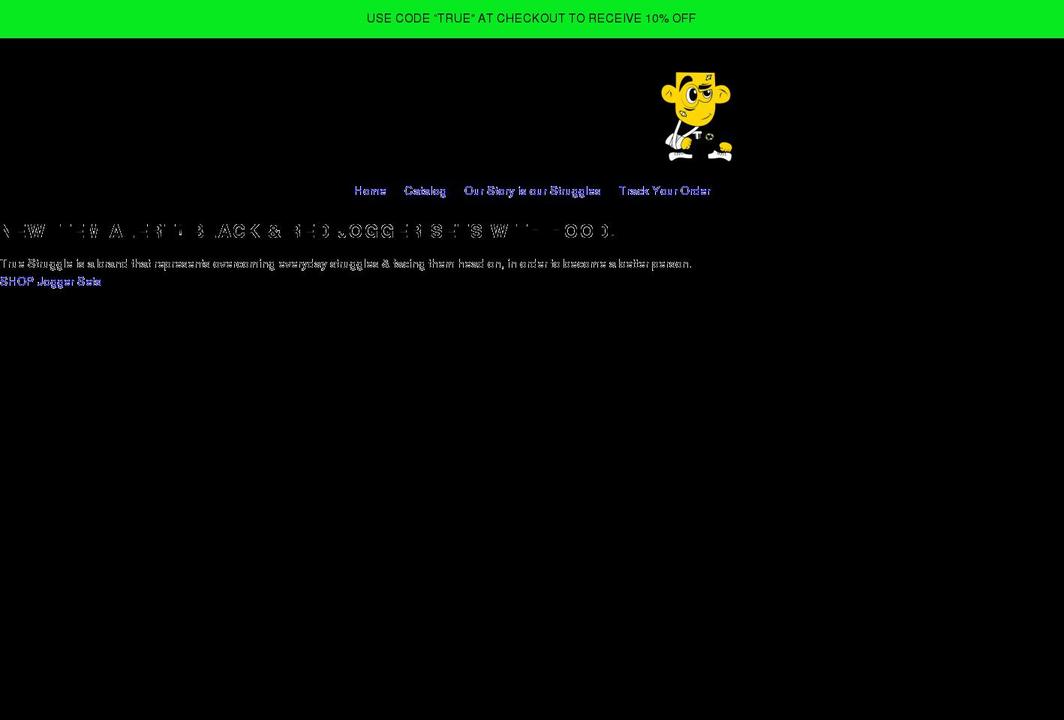 truestruggle.com shopify website screenshot