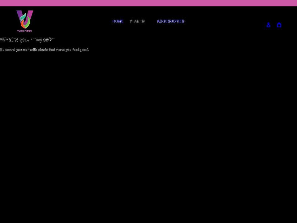 vybeplants.com shopify website screenshot