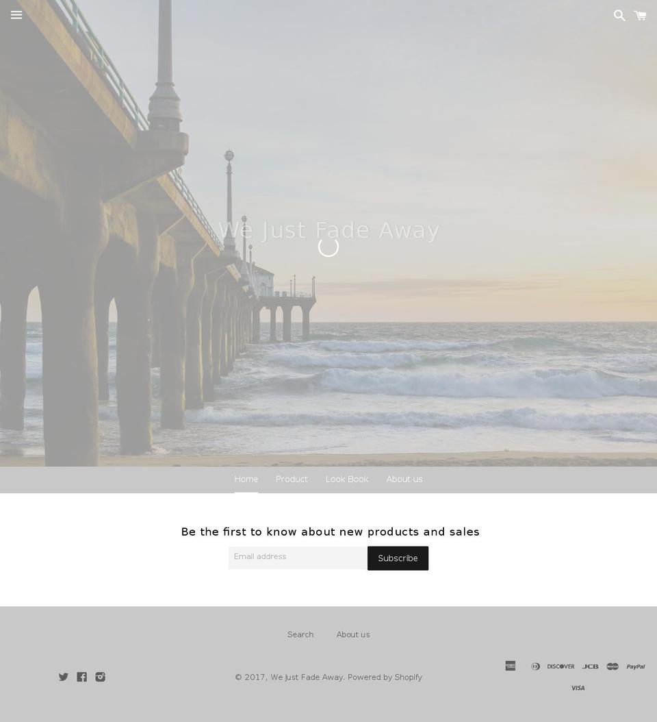 wejustfadeaway.com shopify website screenshot